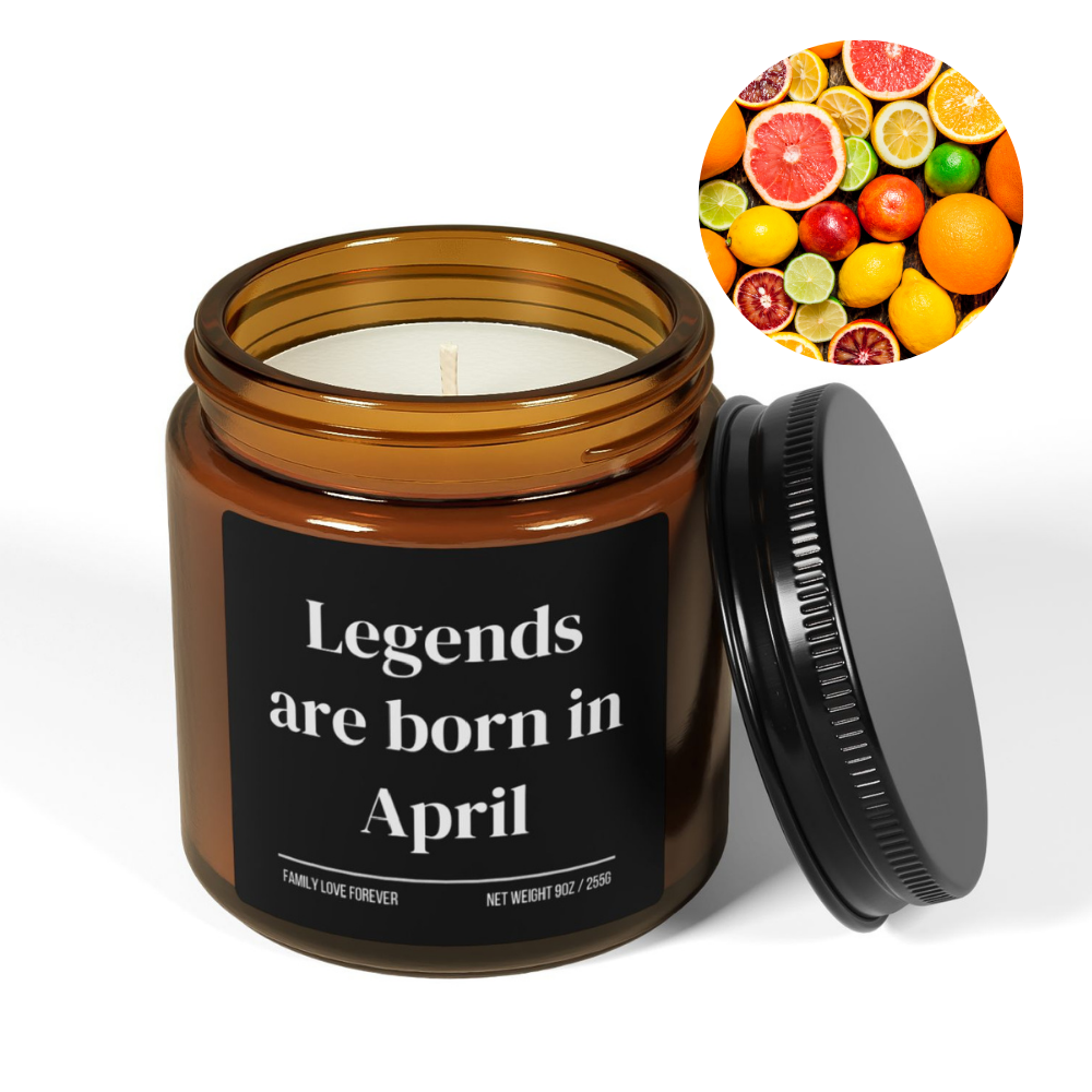 Legends are Born in April Scented Candle Birthday Gift for April Handmade April Birthday Present