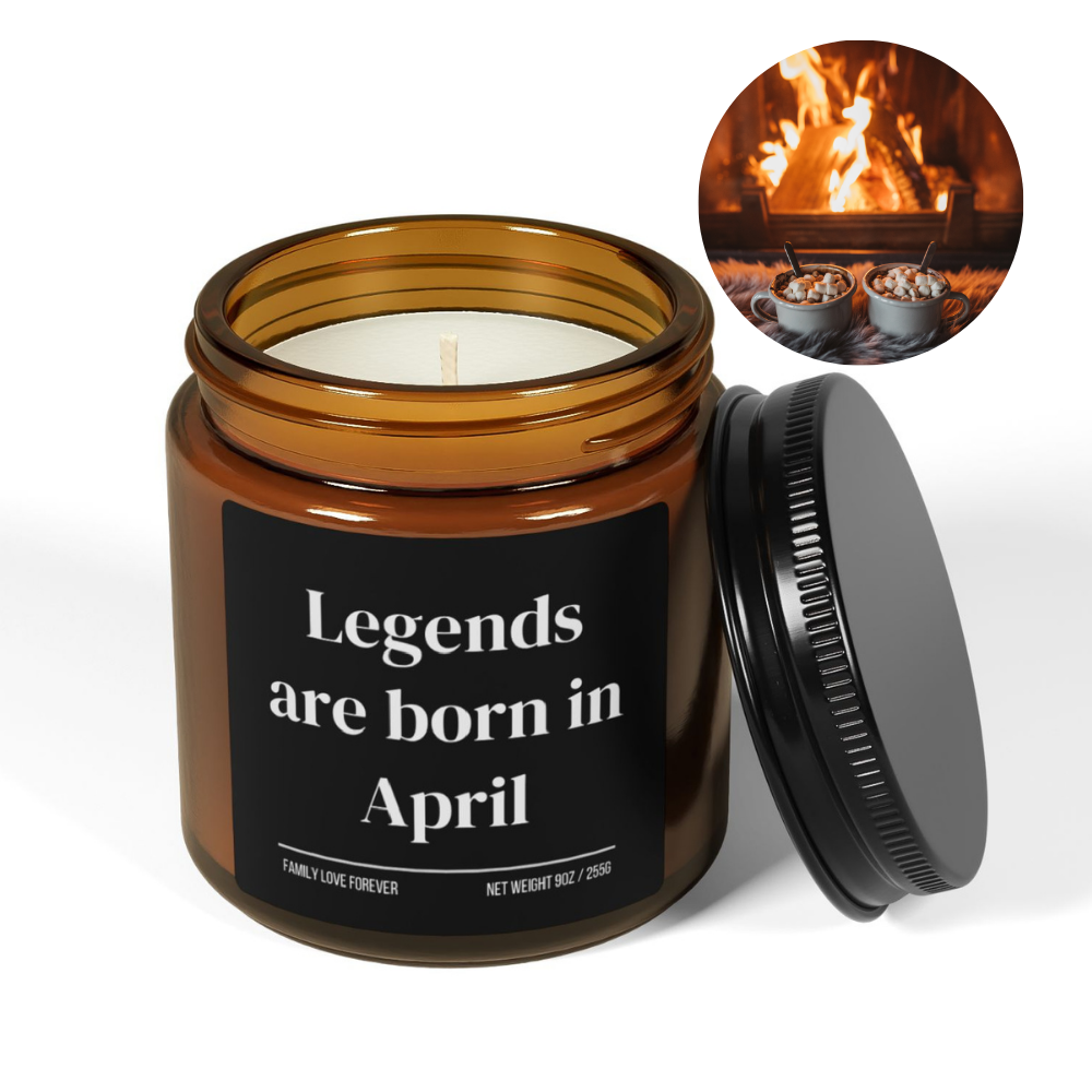 Legends are Born in April Scented Candle Birthday Gift for April Handmade April Birthday Present