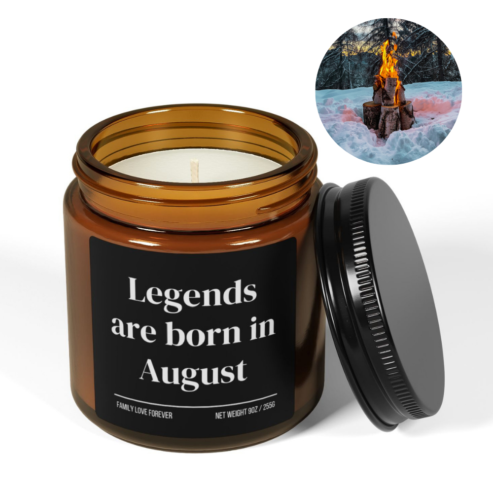 Legends are Born in August Scented Candle Birthday Gift for August Handmade August Birthday Present