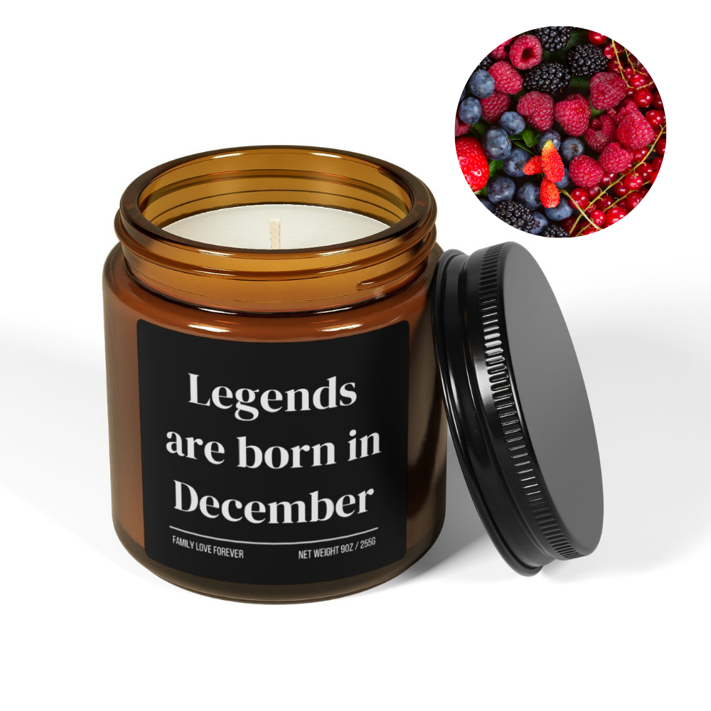 Legends are Born in December Scented Candle Birthday Gift for December Handmade December Birthday Present