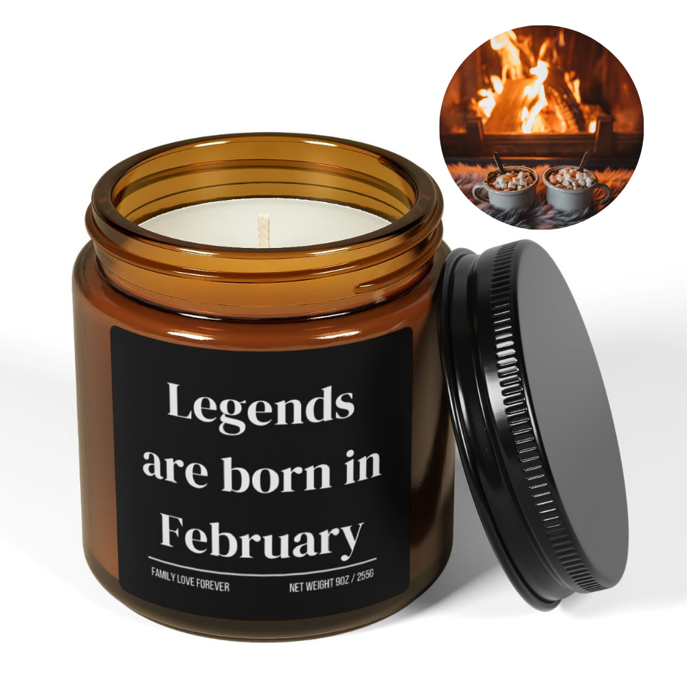 Legends are Born in February Scented Candle Birthday Gift for February Handmade February Birthday Present
