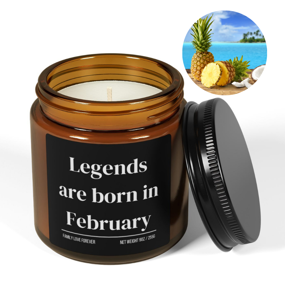 Legends are Born in February Scented Candle Birthday Gift for February Handmade February Birthday Present