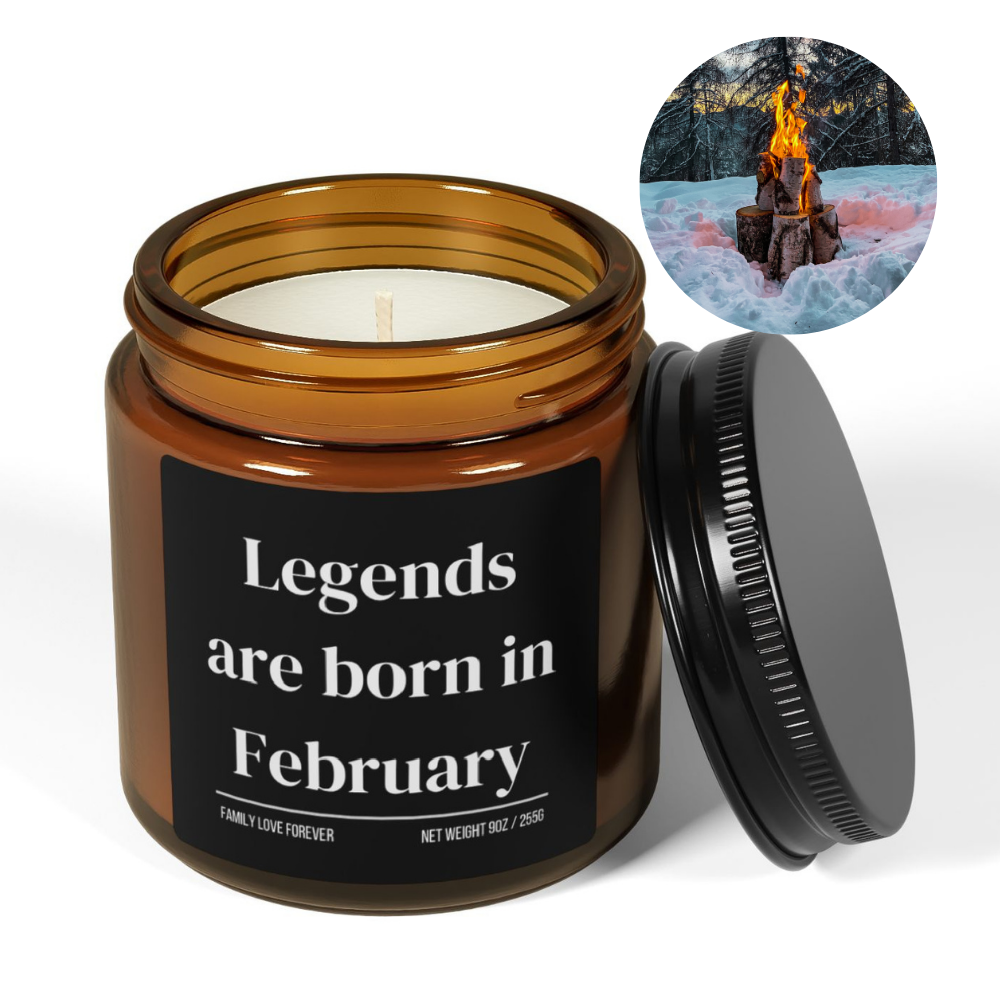 Legends are Born in February Scented Candle Birthday Gift for February Handmade February Birthday Present
