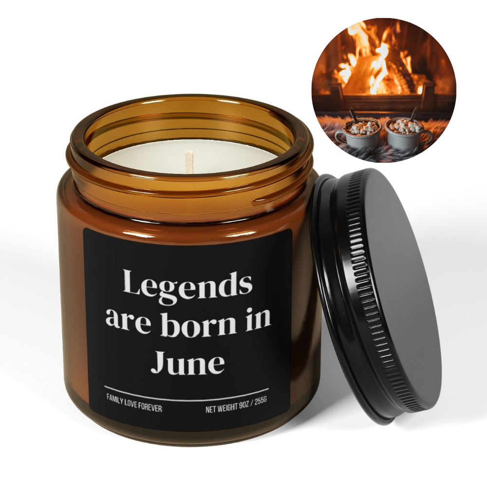 Legends are Born in June Scented Candle Birthday Gift for June Handmade June Birthday Present