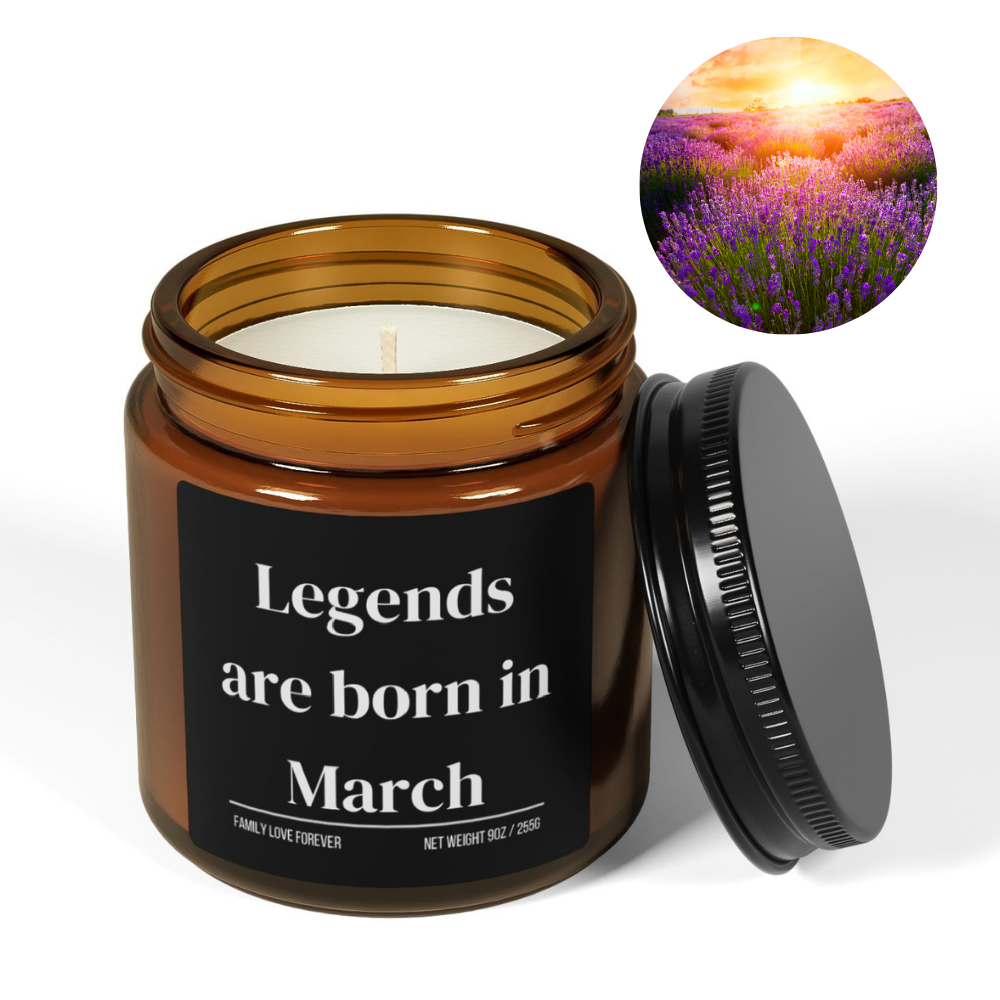 Legends are Born in March Scented Candle Birthday Gift for March Handmade March Birthday Present