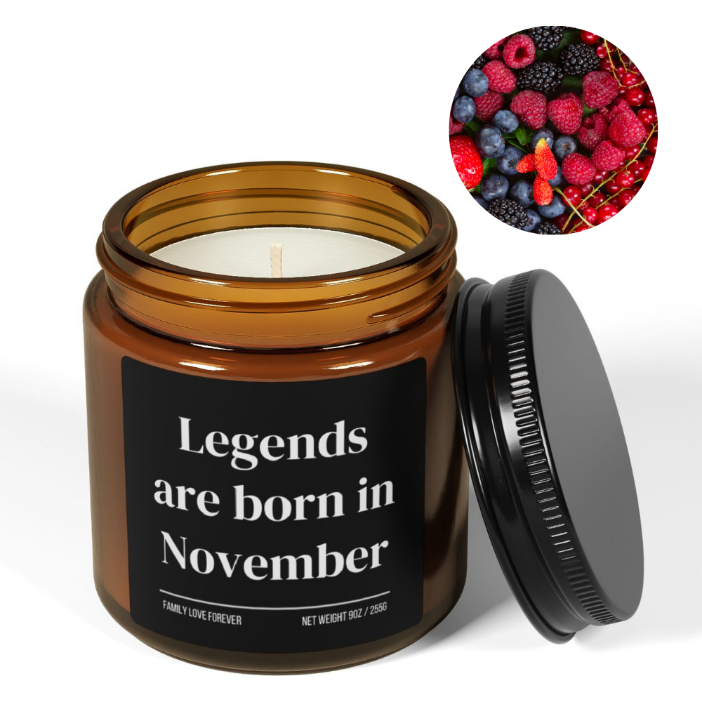 Legends are Born in November Scented Candle Birthday Gift for November Handmade November Birthday Present