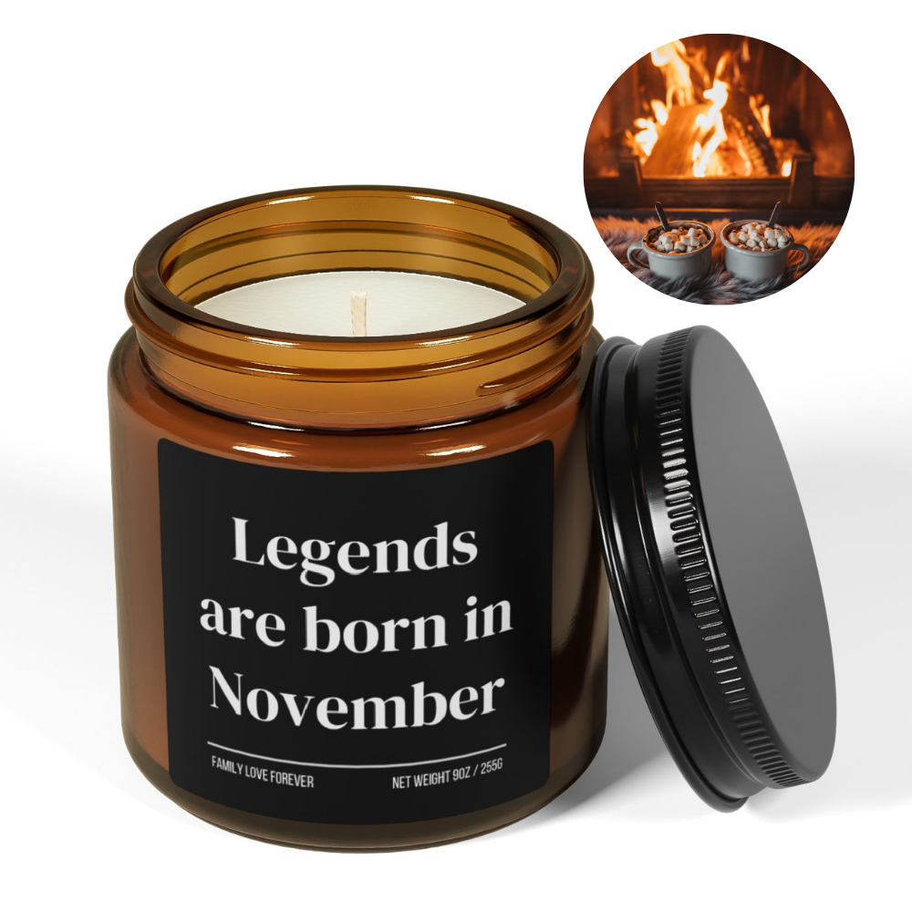 Legends are Born in November Scented Candle Birthday Gift for November Handmade November Birthday Present