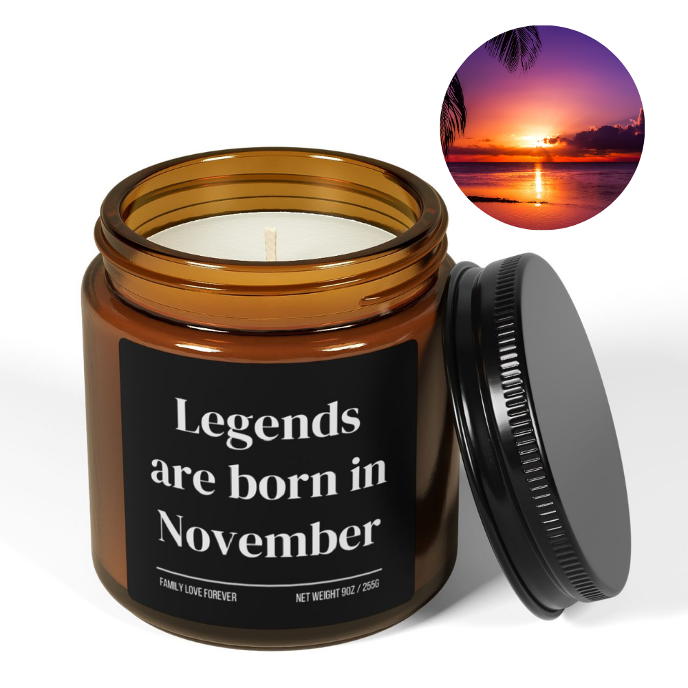 Legends are Born in November Scented Candle Birthday Gift for November Handmade November Birthday Present