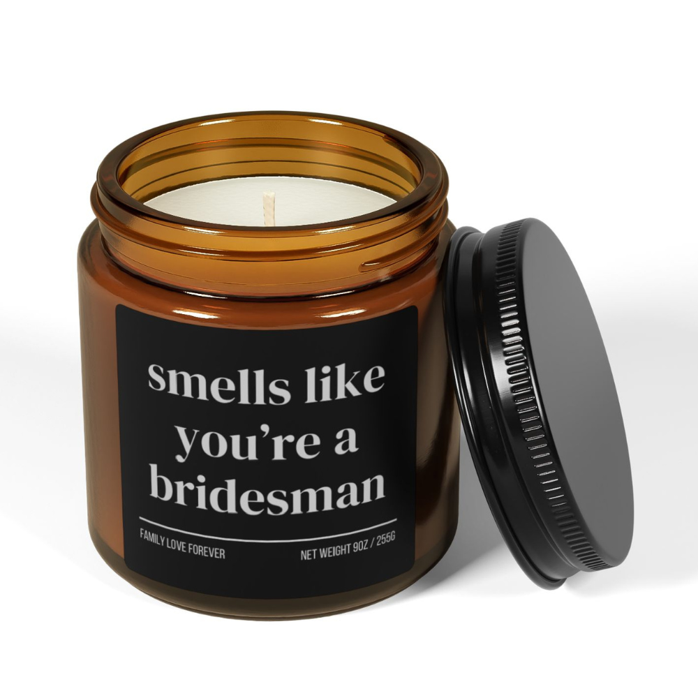 Smells Like You’re a Bridesman Candle • Bridesman Proposal Candle • Wedding Party Favor for Men • Hand-Poured Soy Wax Candle