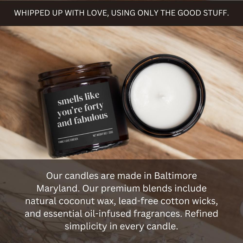 40th Birthday Gift Smells like you're forty and fabulous Candle Funny Birthday Gifts Milestone Birthday Gifts for turning 40 Birthday Candle