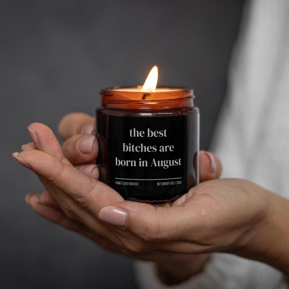 August Birthday Gift Candle Best Bitches Born in August: Zodiac Candle for Leo and Virgo Women