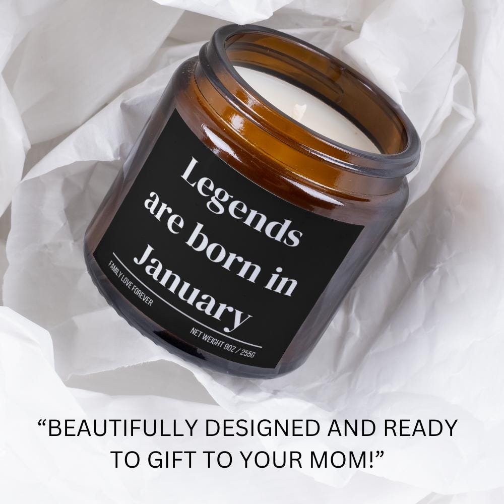 Legends are Born in January Scented Candle Birthday Gift for January Handmade March Birthday Present