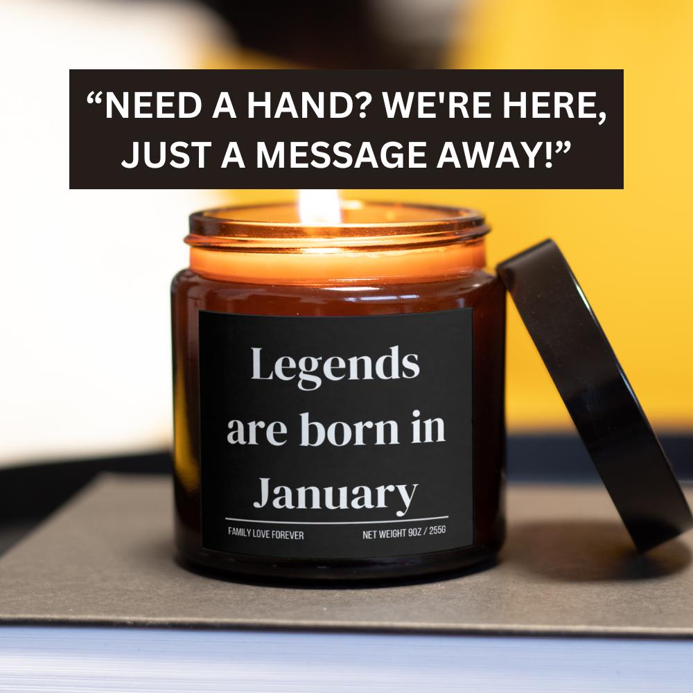 Legends are Born in January Scented Candle Birthday Gift for January Handmade March Birthday Present