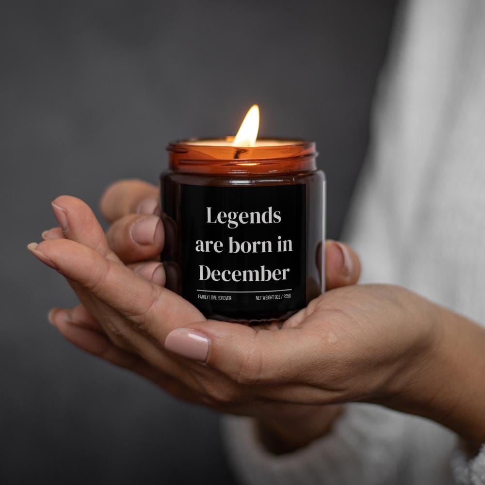 Legends are Born in December Scented Candle Birthday Gift for December Handmade December Birthday Present
