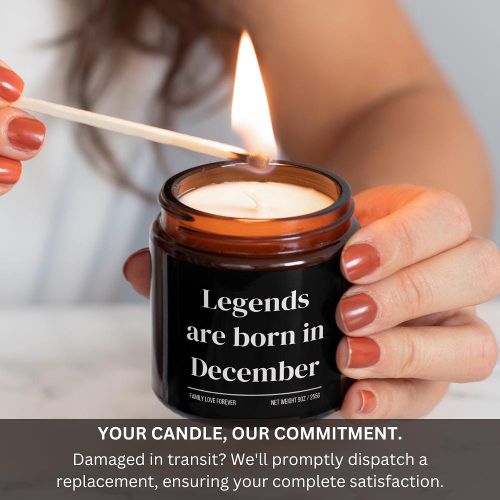 Legends are Born in December Scented Candle Birthday Gift for December Handmade December Birthday Present
