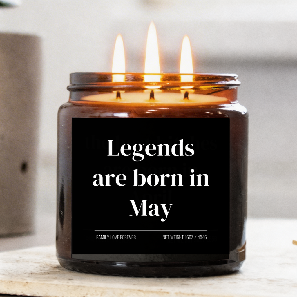 legends are born in may candle