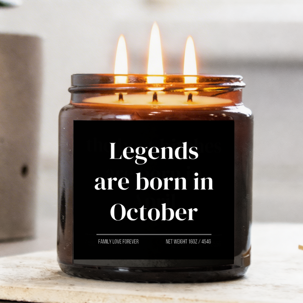 legends are born in october candle