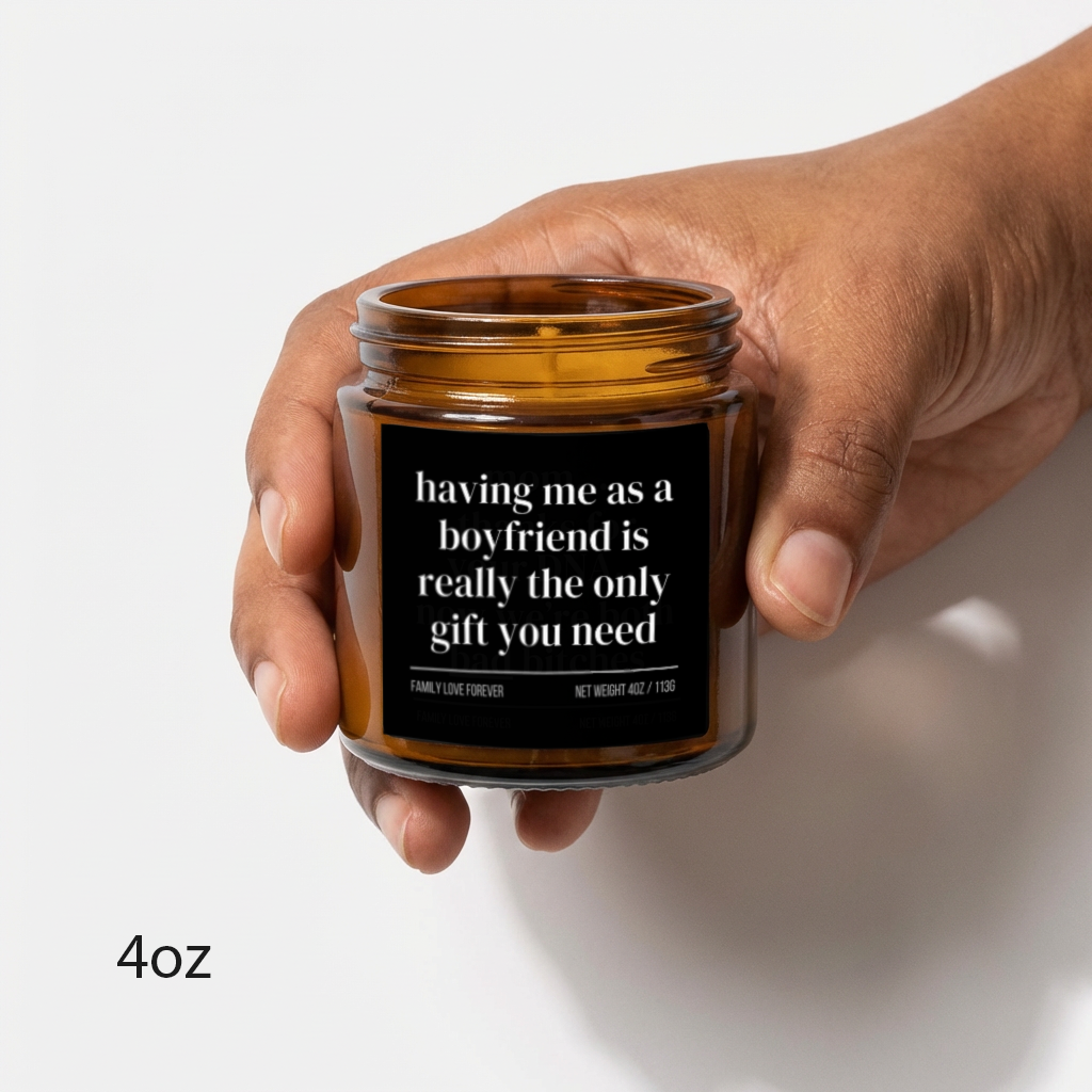 having me as a boyfriend candle