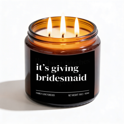 The "It's Giving Bridesmaid" Candle — The Perfect Gift for Your Bridesmaid