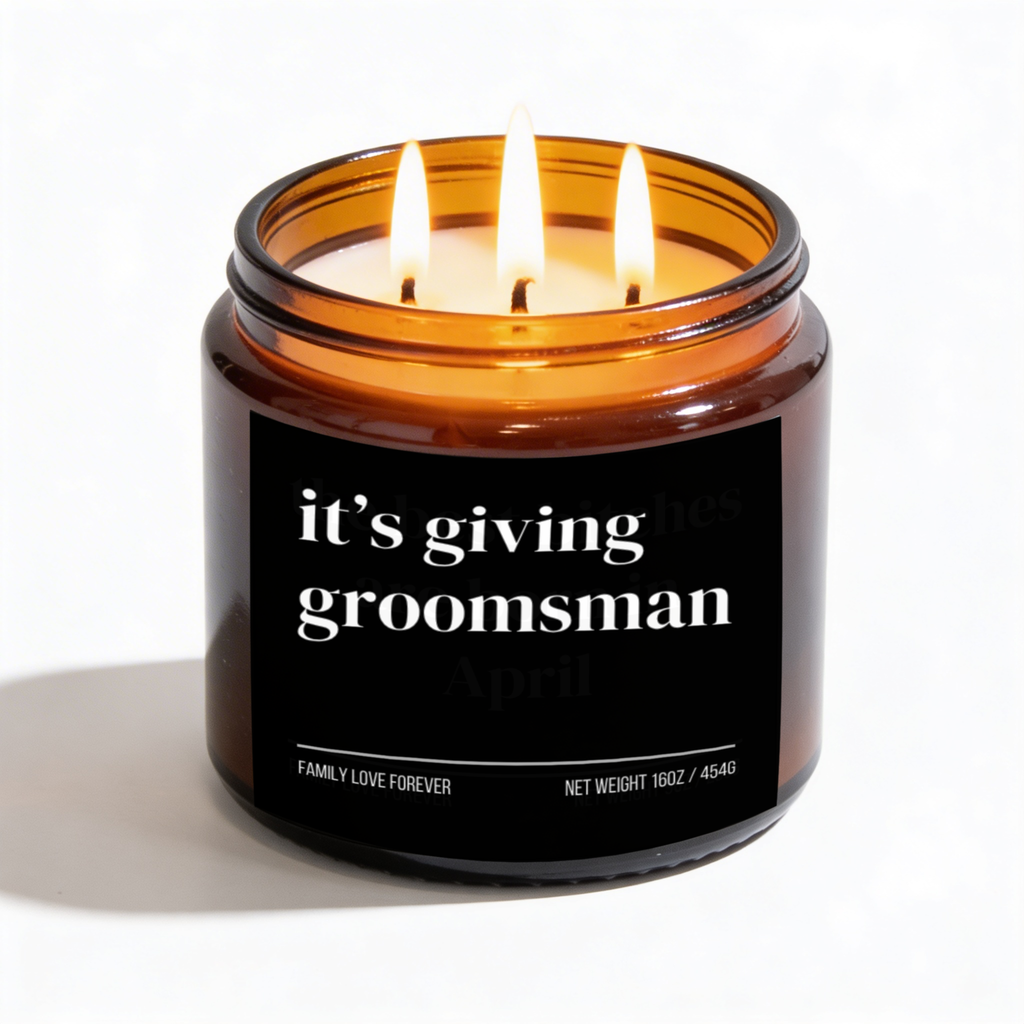 it's giving groomsman candle