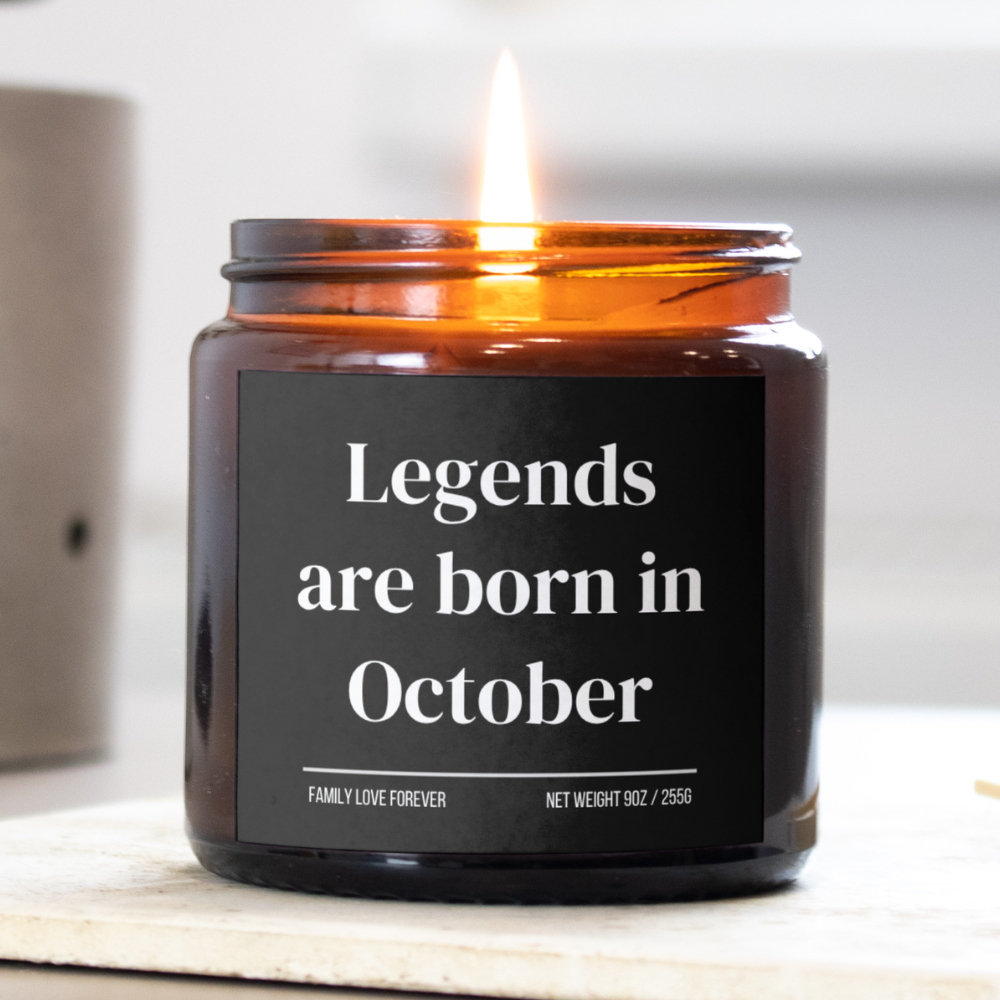 Legends are Born in October Scented Candle Birthday Gift for October Handmade October Birthday Present