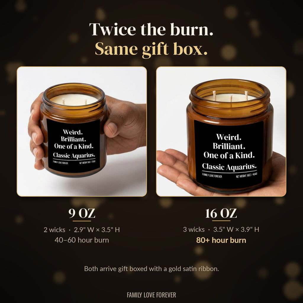 The "Weird. Brilliant. One of a Kind. Classic Aquarius." Candle — The Perfect Gift for Your Favorite Aquarius