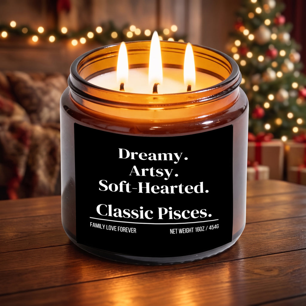 The "Dreamy. Artsy. Soft-Hearted. Classic Pisces." Candle — The Perfect Gift for Your Favorite Pisces