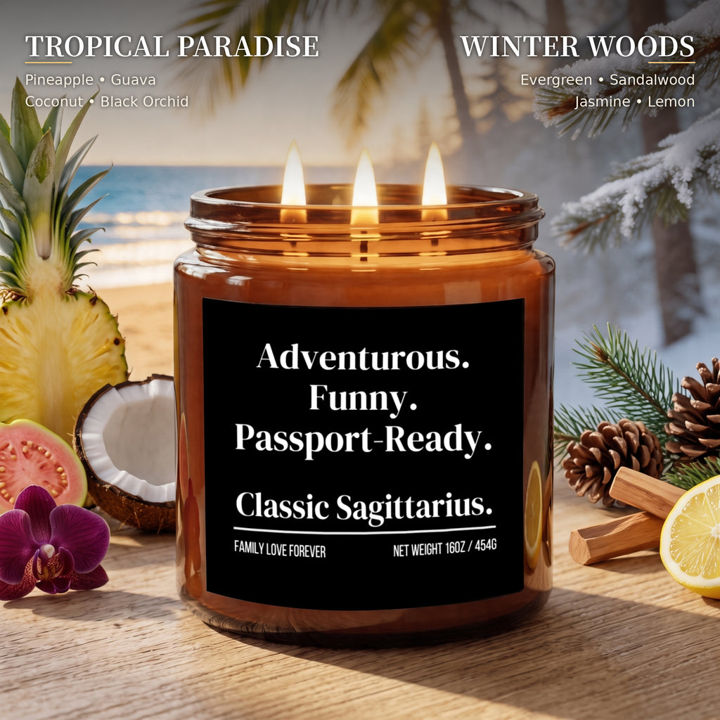 The "Adventurous. Funny. Passport-Ready. Classic Sagittarius." Candle — The Perfect Gift for Your Favorite Sagittarius