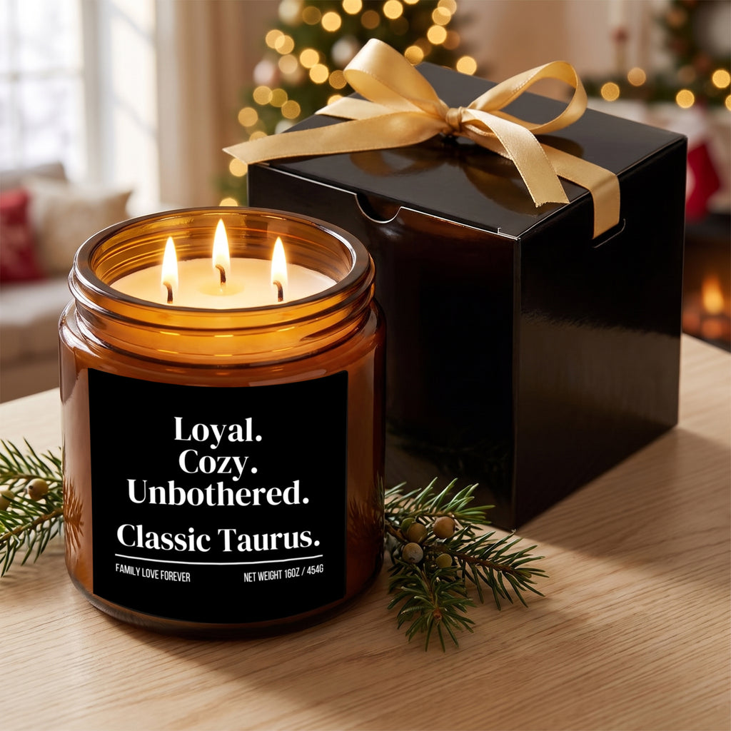The "Loyal. Cozy. Unbothered. Classic Taurus." Candle — The Perfect Gift for Your Favorite Taurus