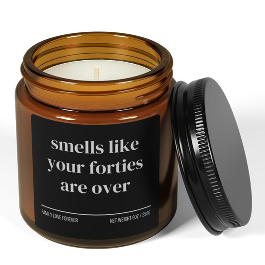 Smells Like Your Forties Are Over Candle • Funny 50th Birthday Gift for Women • Turning 50 Candle • Hand-Poured Soy Wax Candle