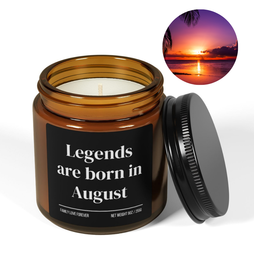 Legends are Born in August Scented Candle Birthday Gift for August Handmade August Birthday Present