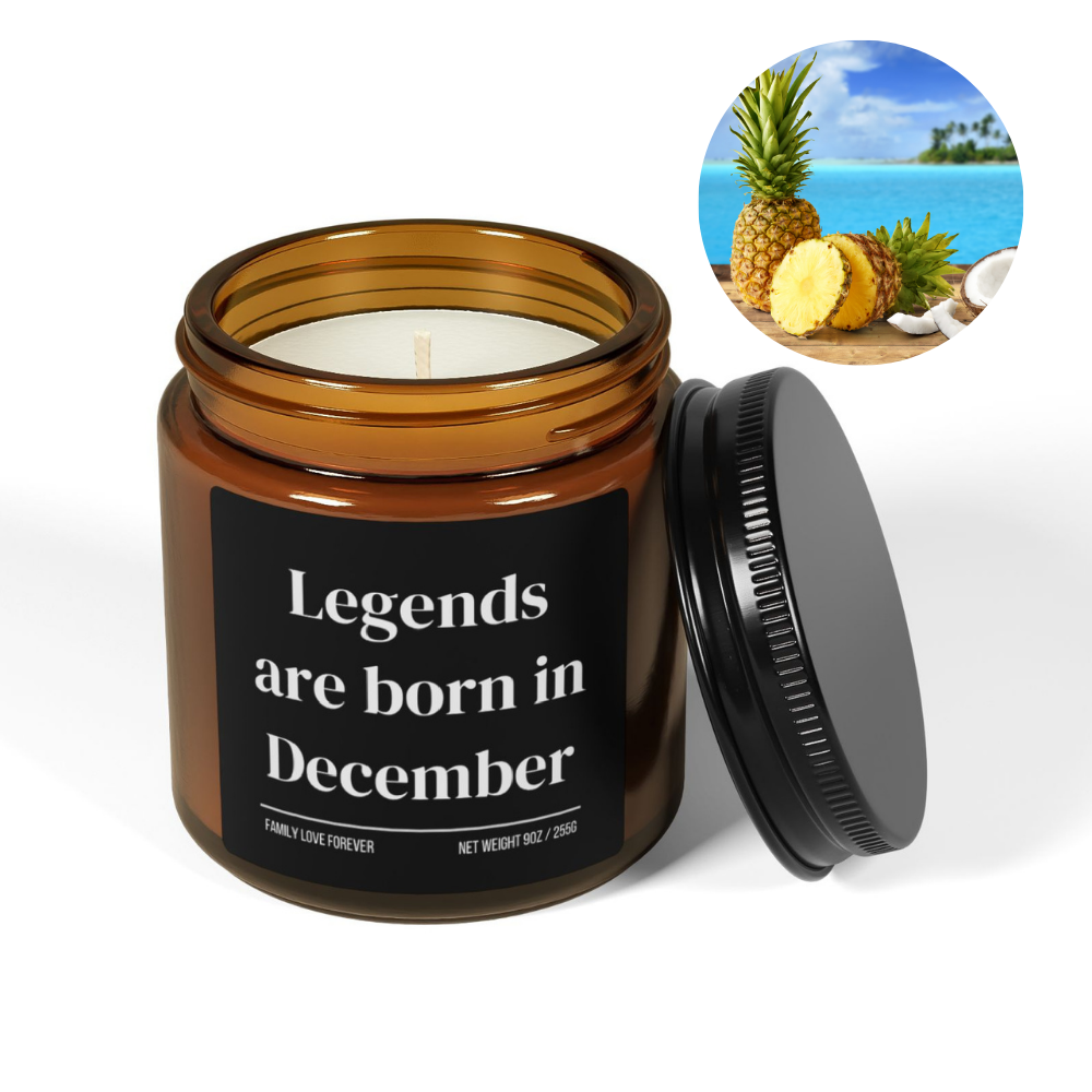 Legends are Born in December Scented Candle Birthday Gift for December Handmade December Birthday Present