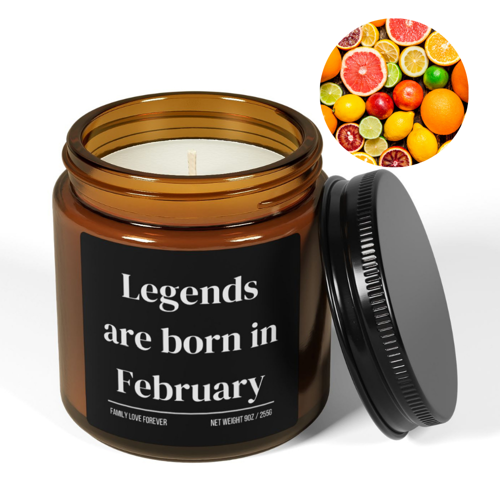 Legends are Born in February Scented Candle Birthday Gift for February Handmade February Birthday Present