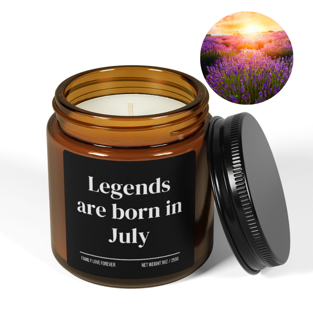 Legends are Born in July Scented Candle Birthday Gift for July Handmade July Birthday Present