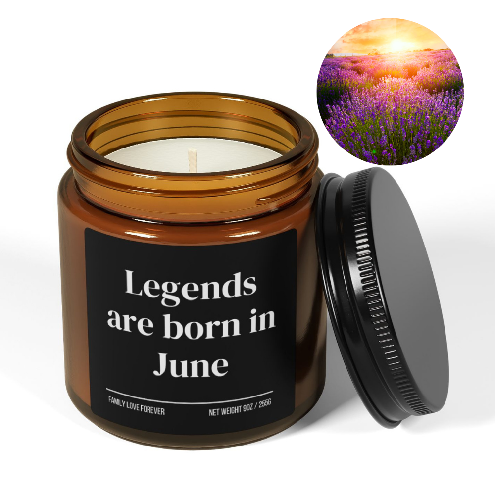 Legends are Born in June Scented Candle Birthday Gift for June Handmade June Birthday Present