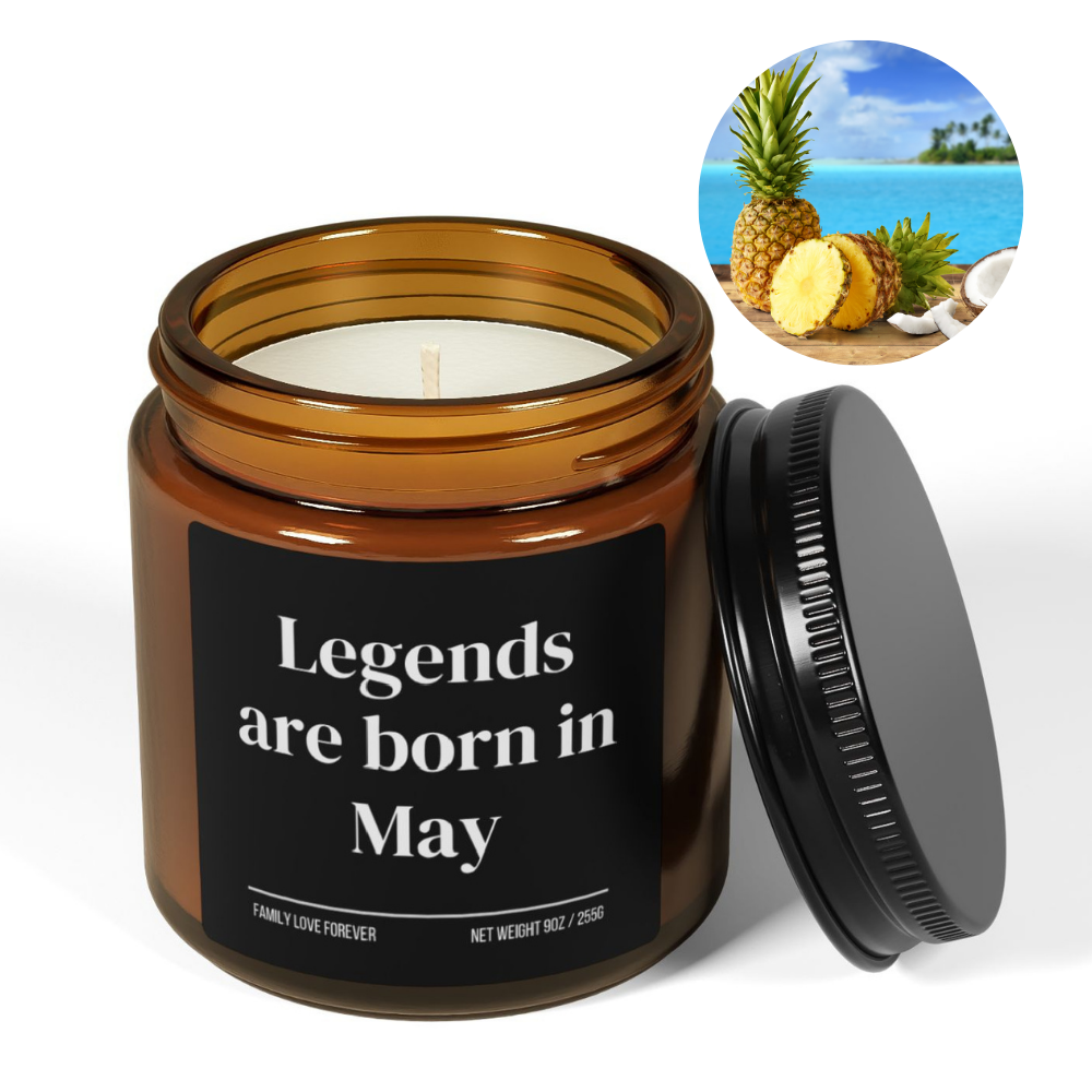 Legends are Born in May Scented Candle Birthday Gift for May Handmade May Birthday Present