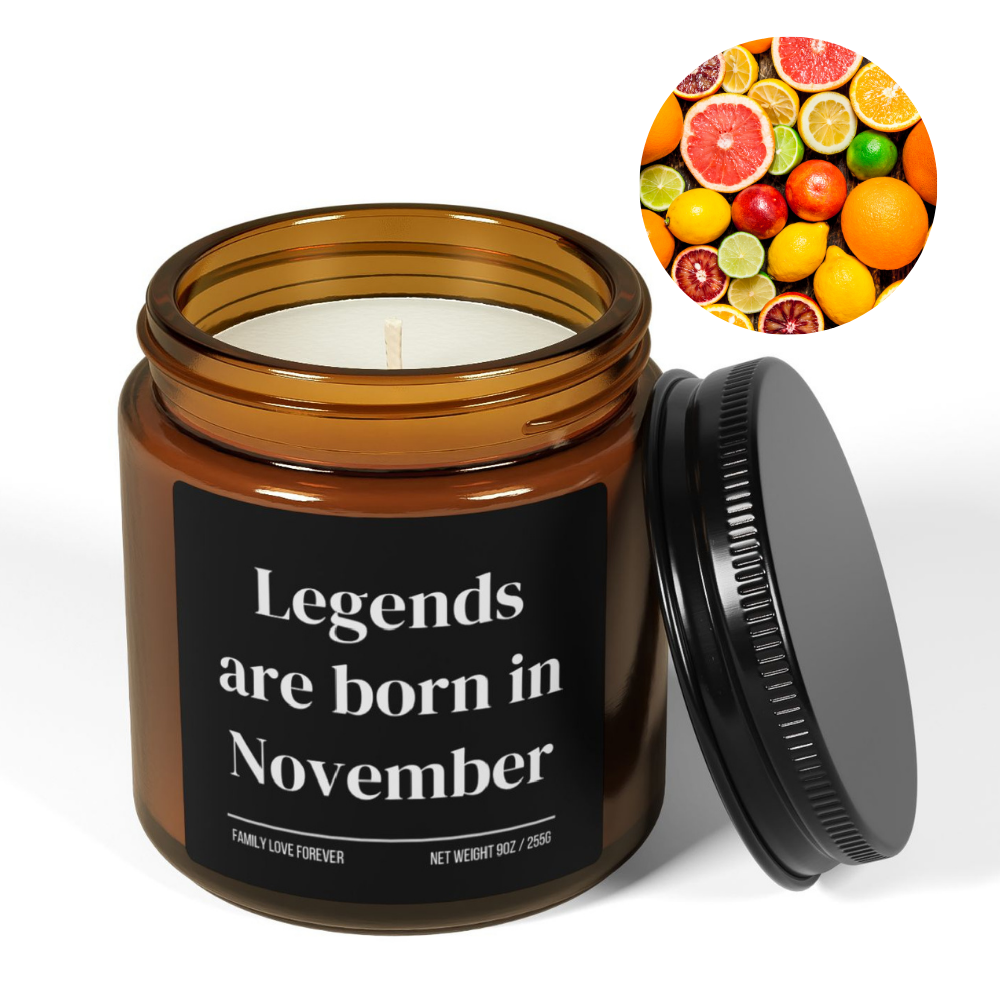 Legends are Born in November Scented Candle Birthday Gift for November Handmade November Birthday Present