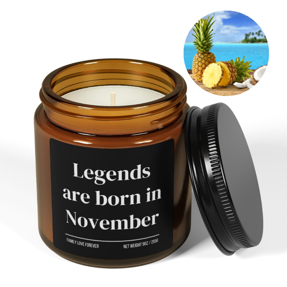 Legends are Born in November Scented Candle Birthday Gift for November Handmade November Birthday Present