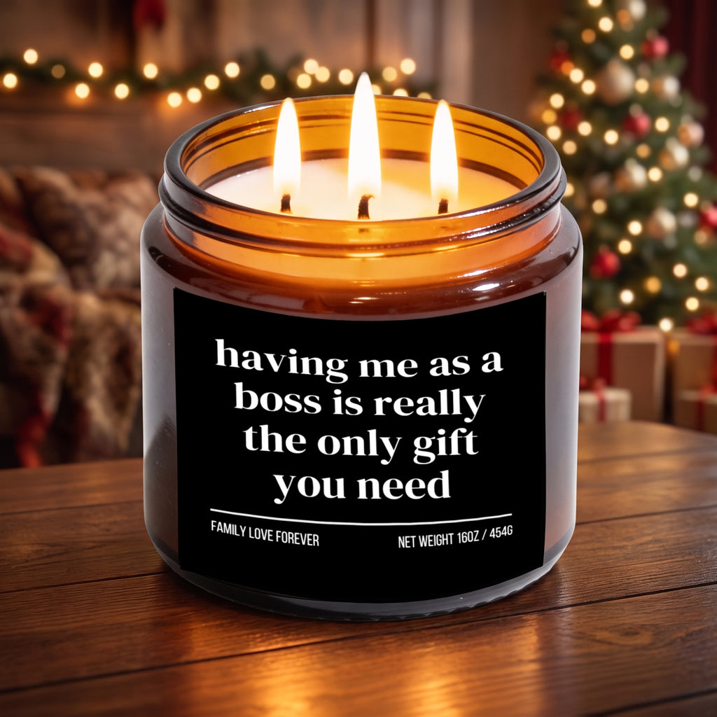 The "Having Me as a Boss" Candle — Funny Gift for Employees or Your Team from Boss