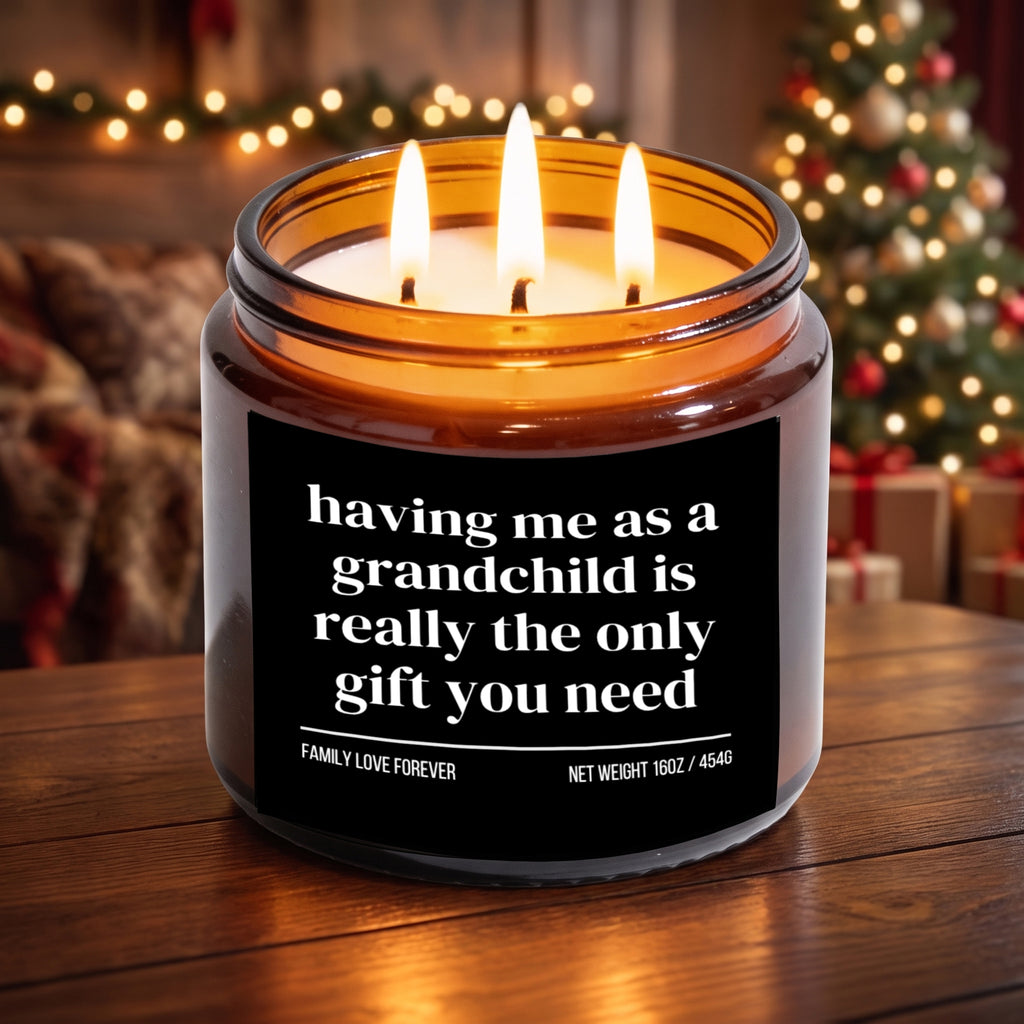 The "Having Me as a Grandchild" Candle — Funny Gift for Grandma or Grandpa from Grandchild