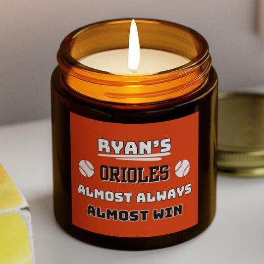 Baltimore Orioles Almost Always Win Personalized Candle | MLB Orioles Baseball Fan Gift | Orioles Fan Gift for Him