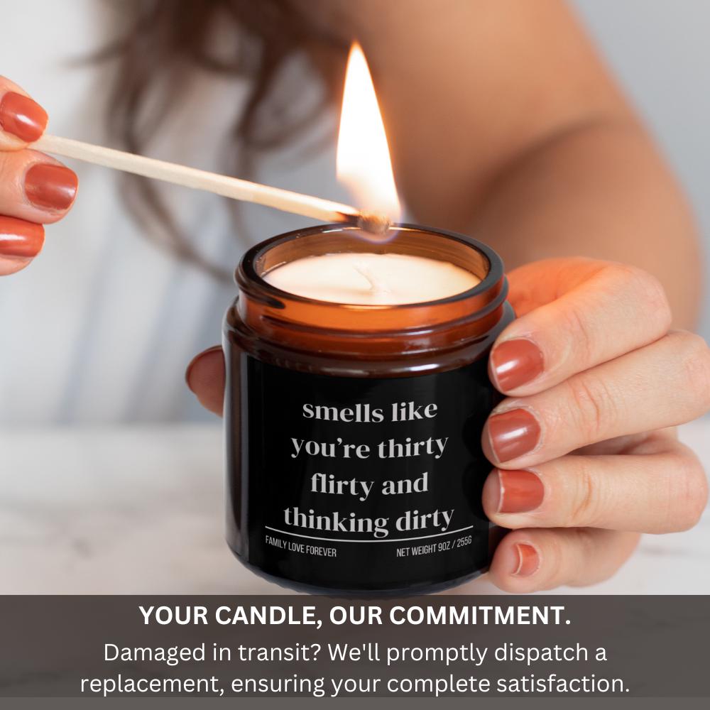 30th Birthday Gift Smells like you're thirty flirty and thinking dirty Candle Funny Birthday Gifts Milestone Birthday Gifts for turning 30