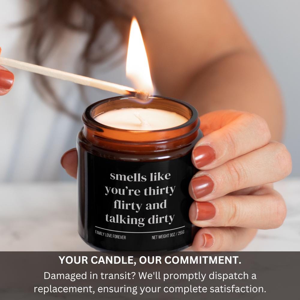 30th Birthday Gift Smells like you're thirty flirty and talking dirty Candle Funny Birthday Gifts Milestone Birthday Gifts for turning 30