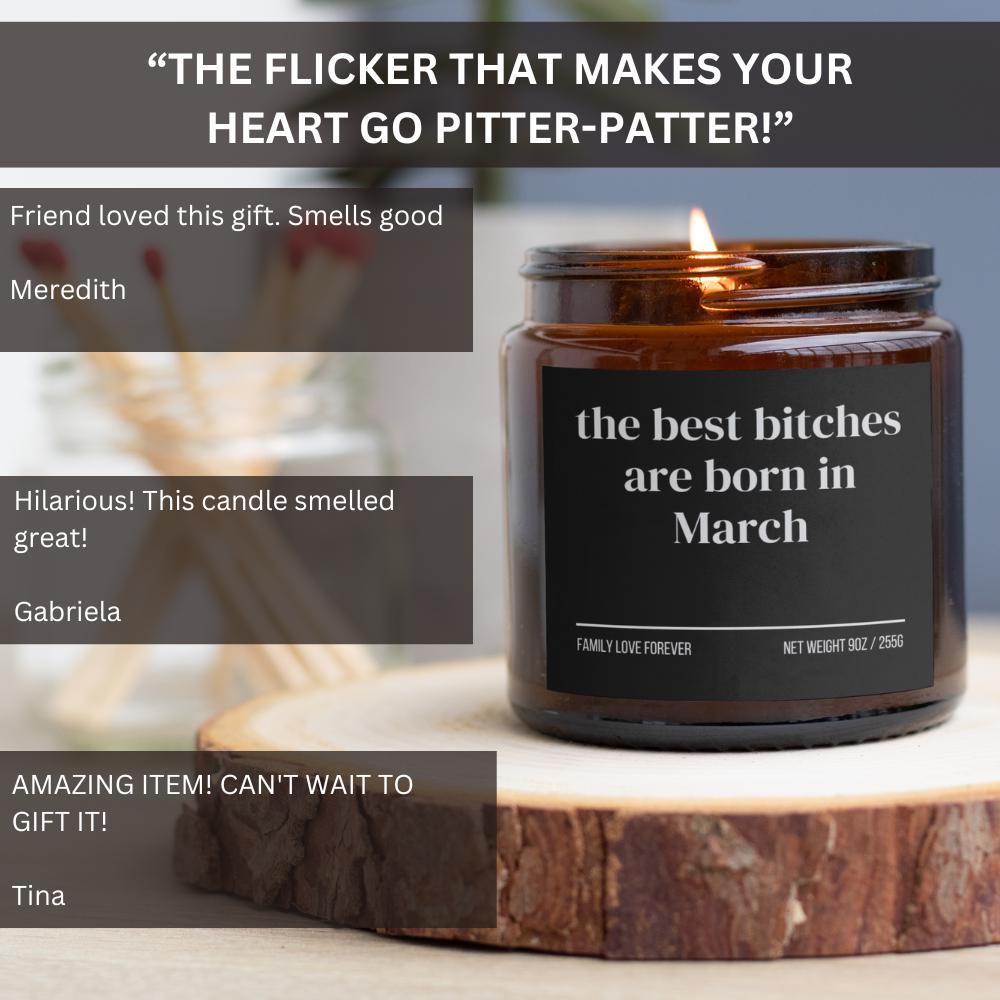 March Birthday Gift Candle Best Bitches Born in March: Zodiac Candle for Pisces and Aries Women