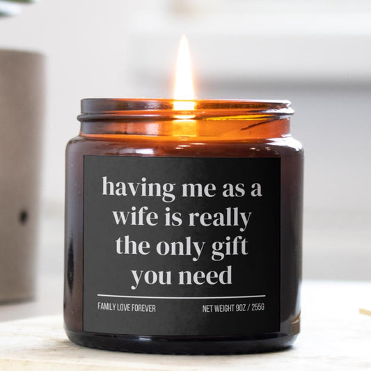 Husband Birthday Gift From Wife Having Me As A Wife Candle Funny Husband Father's Day Gift Christmas Gift for Husband Wedding Anniversary