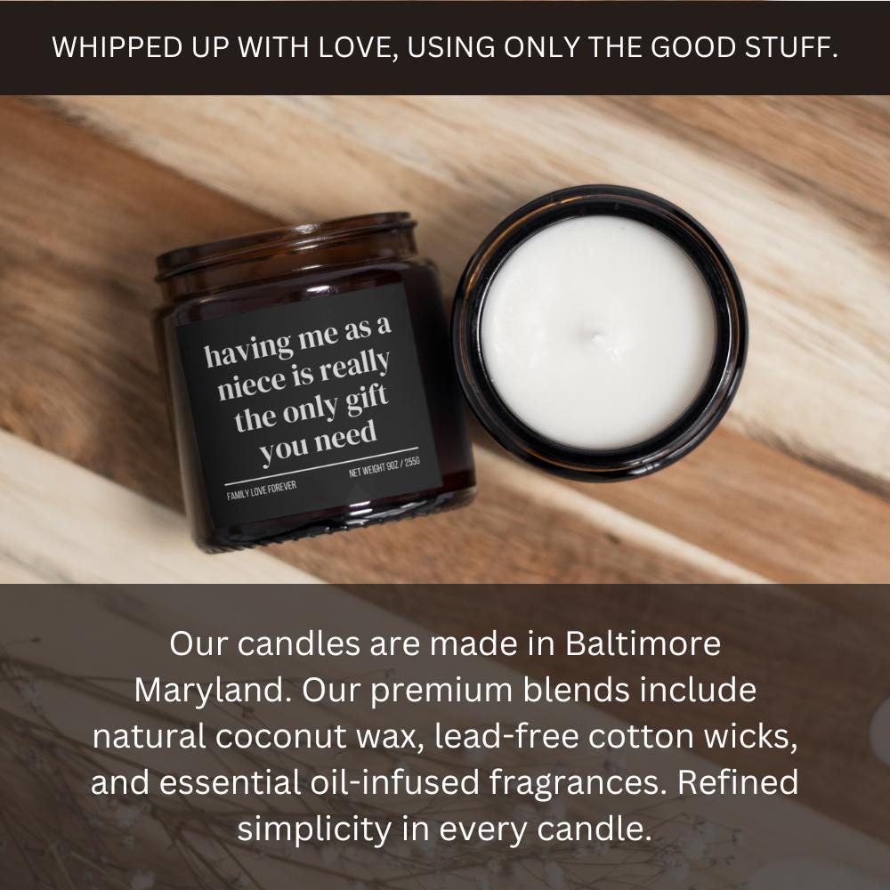 Having Me As A Niece is Really the Only Gift You Need Candle • Gift-Ready for Aunt and Uncle • Hand-Poured Soy Wax
