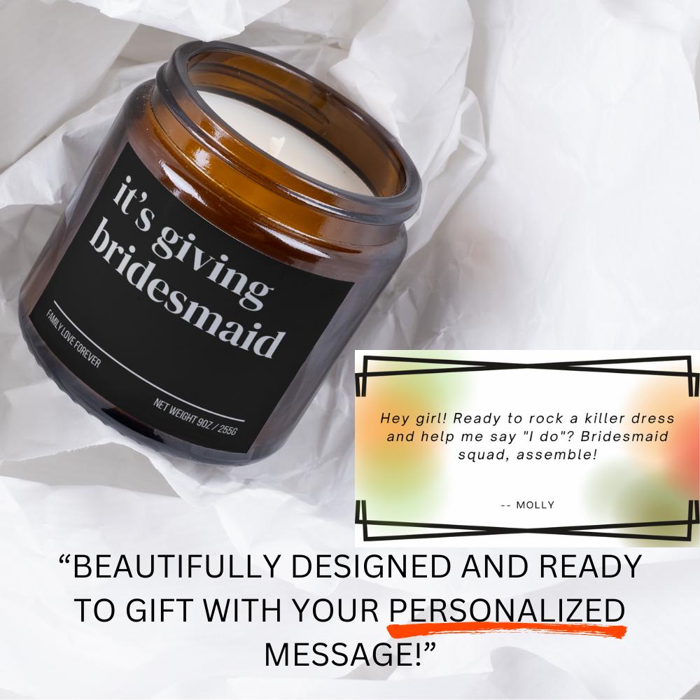 It’s Giving Bridesmaid Candle — Funny Wedding Proposal Gift for Bridesmaids, Hand-Poured Soy Wax