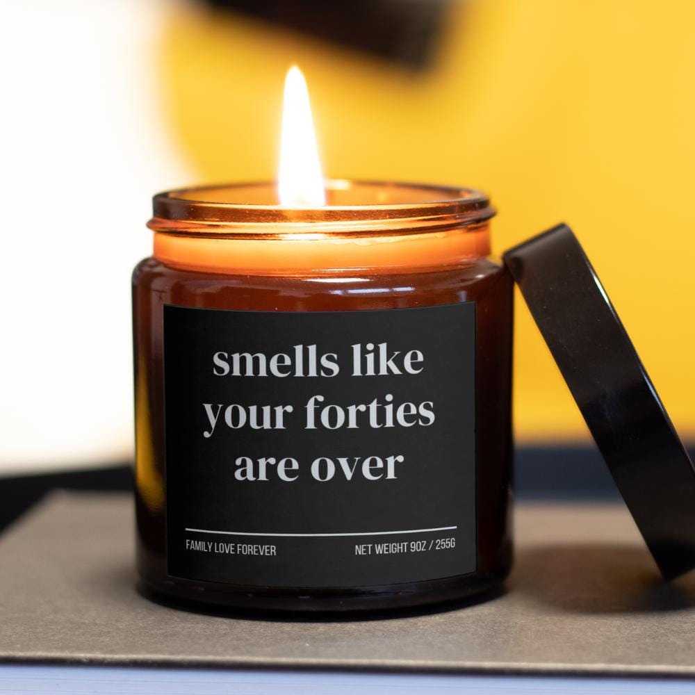Smells Like Your Forties Are Over Candle — Funny 50th Birthday Gift, Hand-Poured Soy Wax