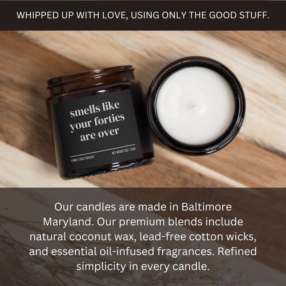 Smells Like Your Forties Are Over Candle — Funny 50th Birthday Gift, Hand-Poured Soy Wax