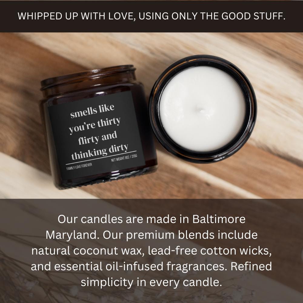 30th Birthday Gift Smells like you're thirty flirty and thinking dirty Candle Funny Birthday Gifts Milestone Birthday Gifts for turning 30